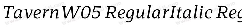 TavernW05 RegularItalic Regular字体转换